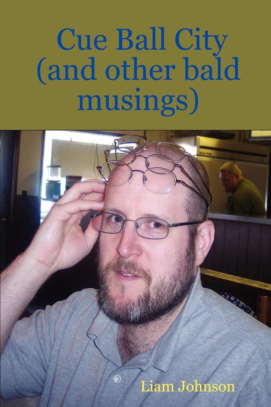 Vorderes Coverbild Cue Ball City (and Other Bald Musings)