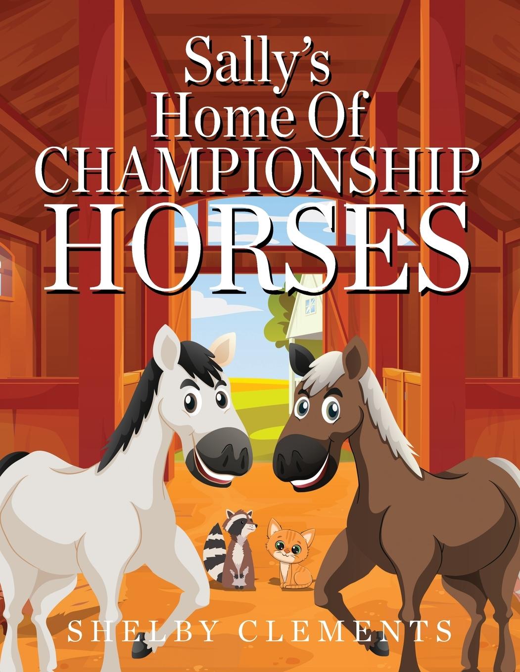 Vorderes Coverbild Sally's Home of Championship Horses