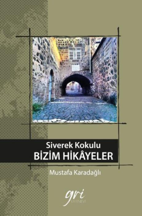 Vorderes Coverbild Siverek Kokulu Bizim Hikayeler