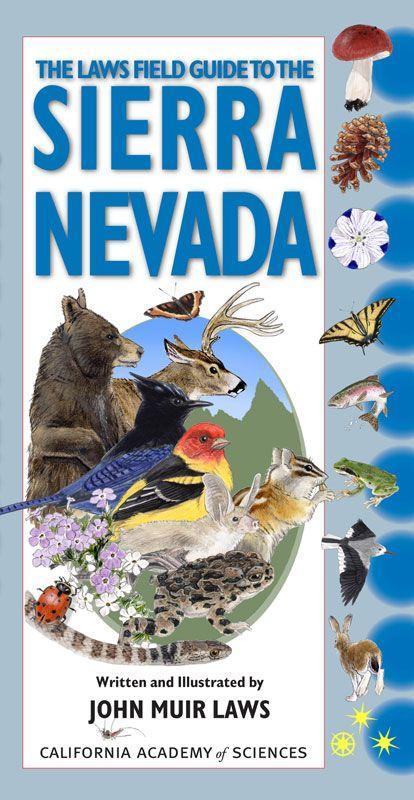 Vorderes Coverbild The Laws Field Guide to the Sierra Nevada