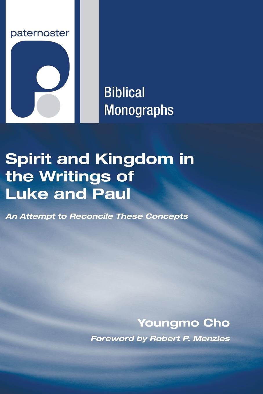 Vorderes Coverbild Spirit and Kingdom in the Writings of Luke and Paul