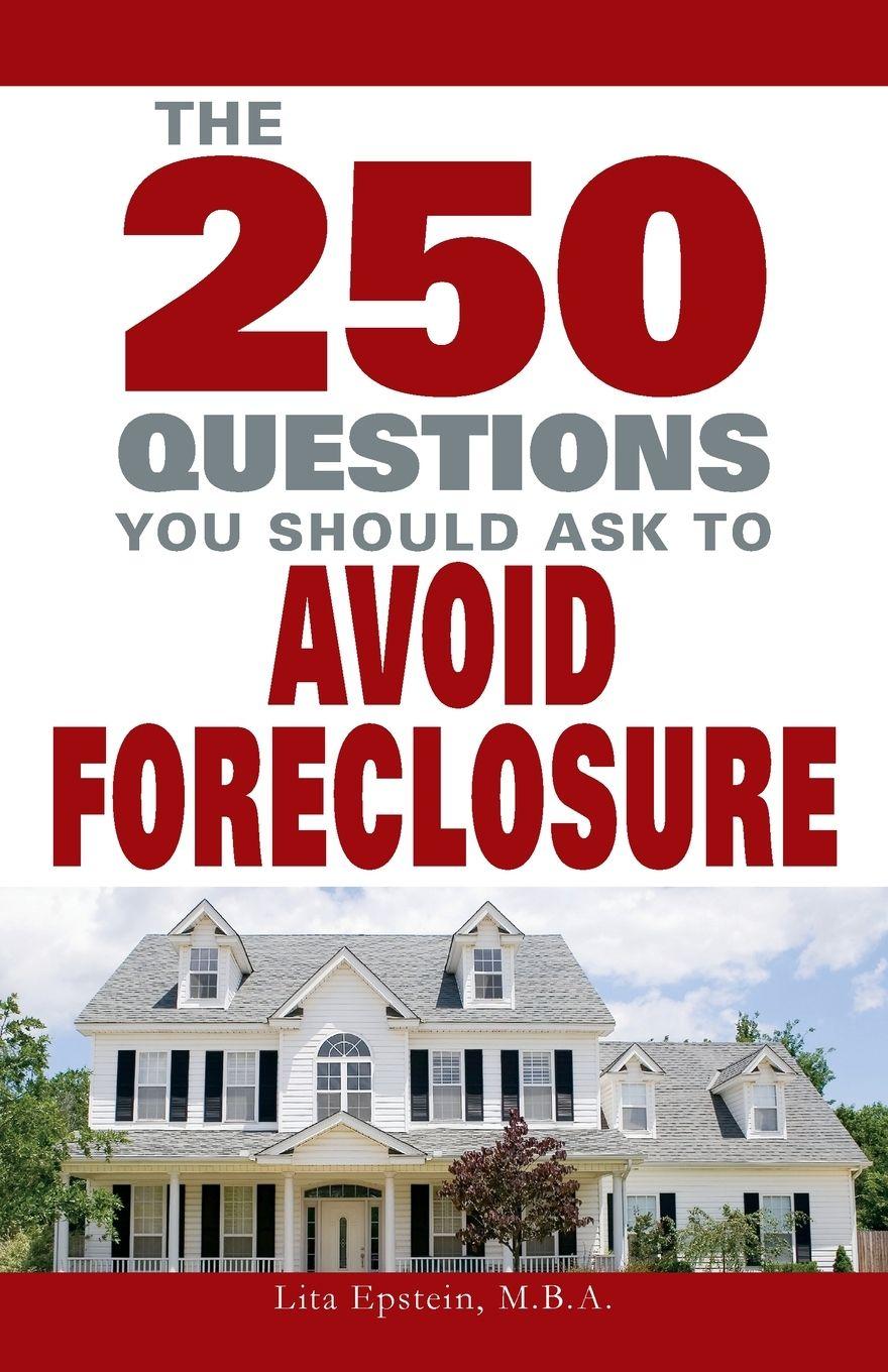 Vorderes Coverbild The 250 Questions You Should Ask to Avoid Foreclosure