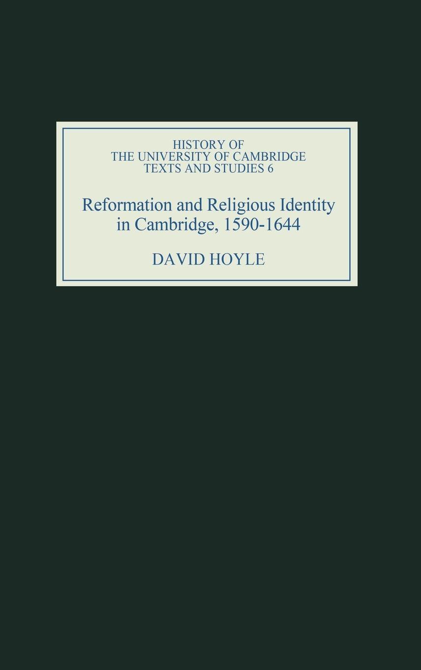 Vorderes Coverbild Reformation and Religious Identity in Cambridge, 1590-1644