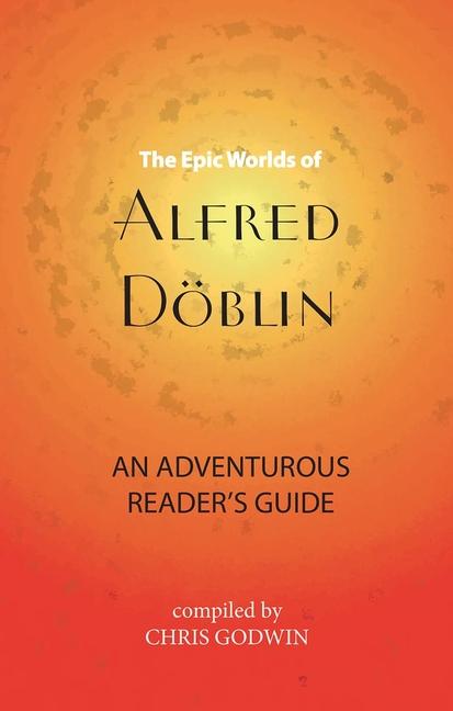 Vorderes Coverbild The The Epic Worlds of Alfred Doblin