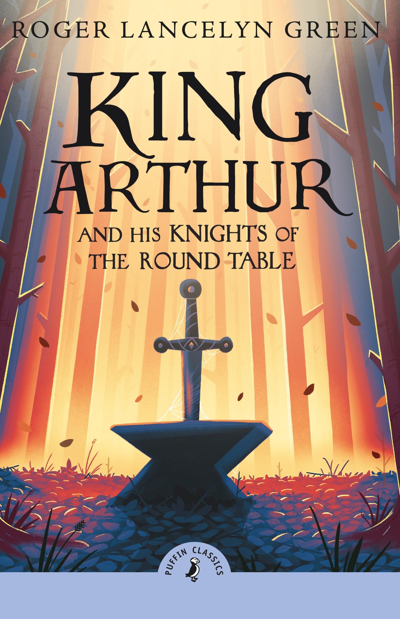Vorderes Coverbild King Arthur and His Knights of the Round Table