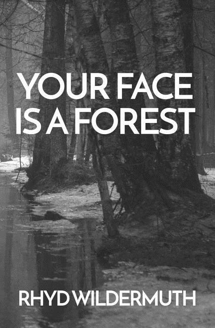 Vorderes Coverbild Your Face Is A Forest