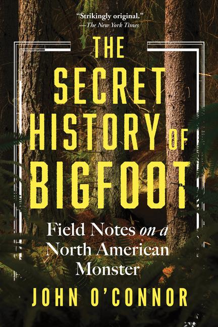 Vorderes Coverbild The Secret History of Bigfoot