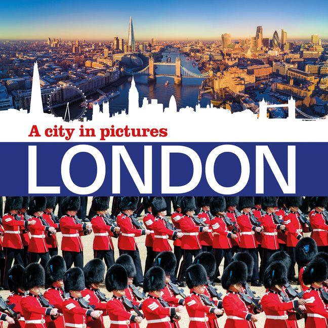 Vorderes Coverbild London: A City in Pictures