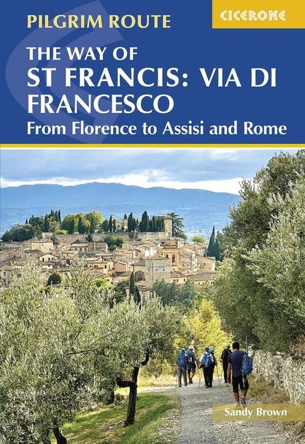 Vorderes Coverbild The Way of St Francis: Via Di Francesco