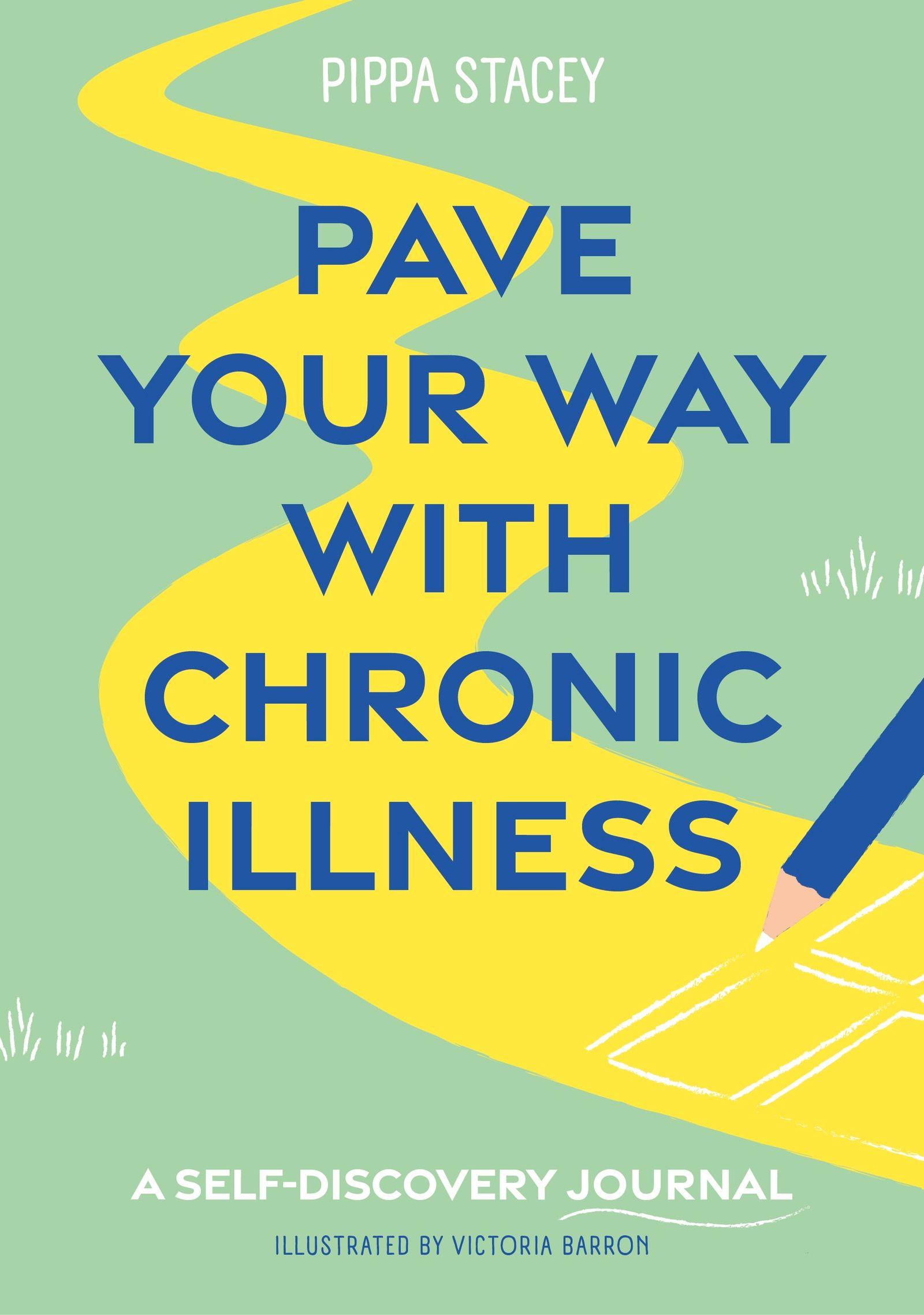Vorderes Coverbild Pave Your Way with Chronic Illness