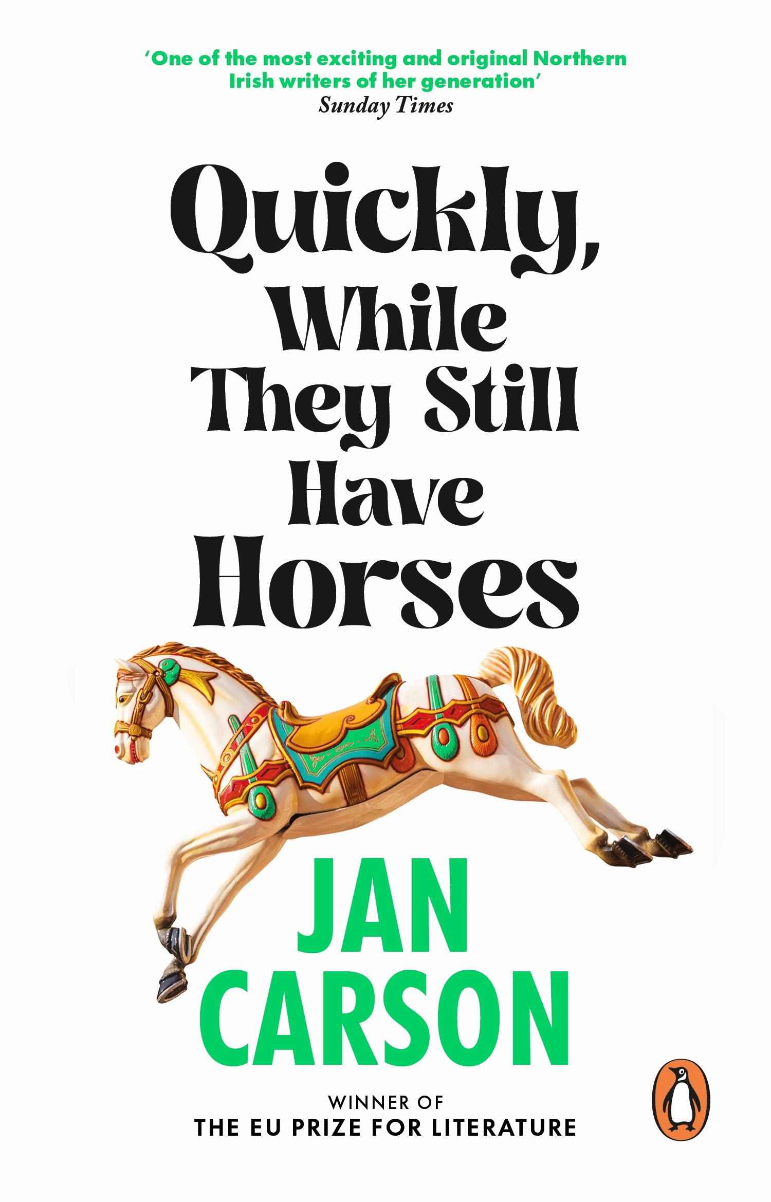 Vorderes Coverbild Quickly, While They Still Have Horses