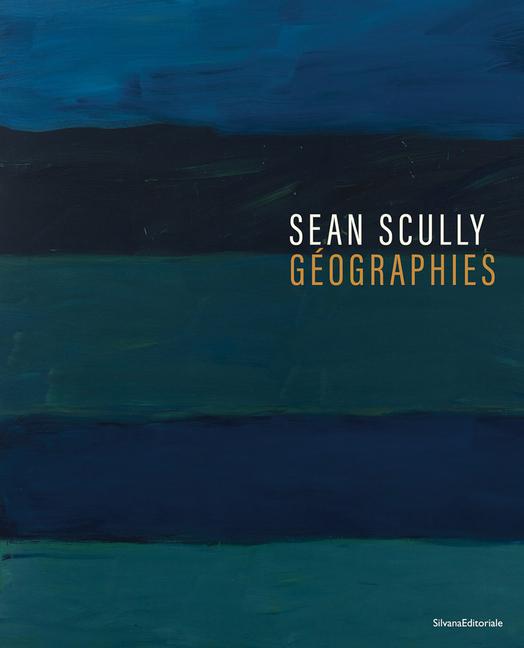 Vorderes Coverbild Sean Scully: Géographies
