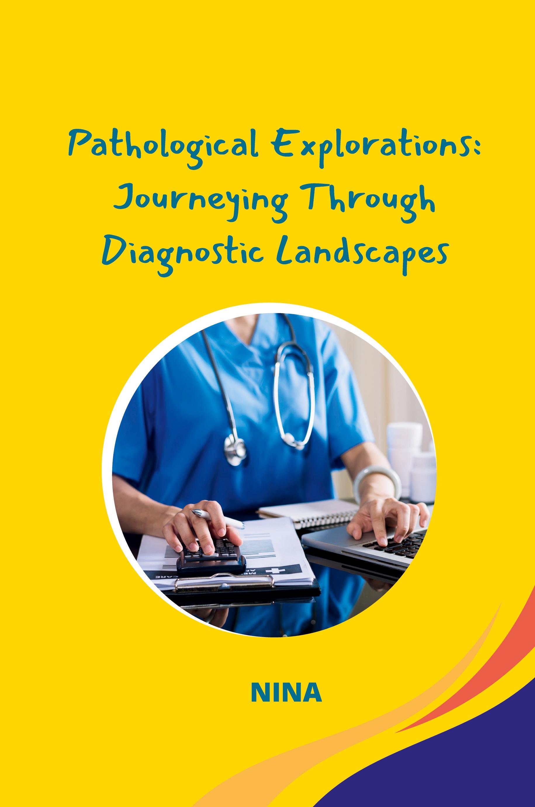 Vorderes Coverbild Pathological Explorations: Journeying Through Diagnostic Landscapes