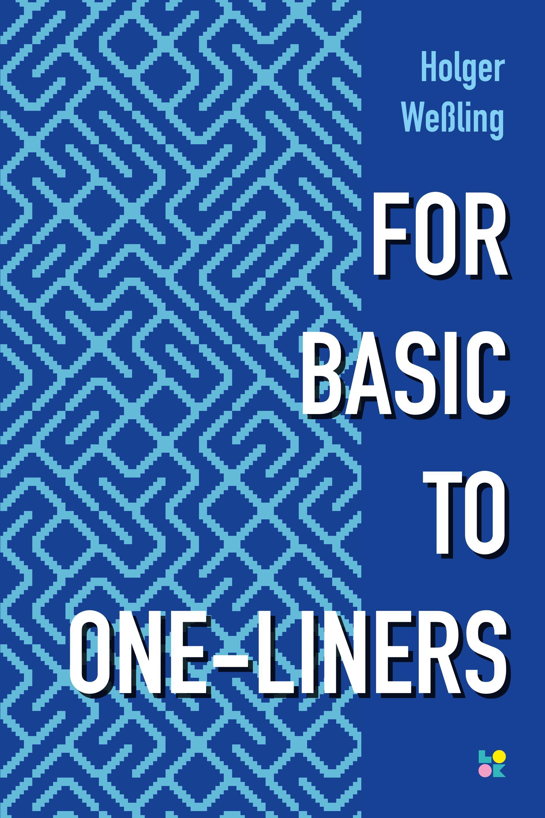 Vorderes Coverbild FOR BASIC TO ONE-LINERS