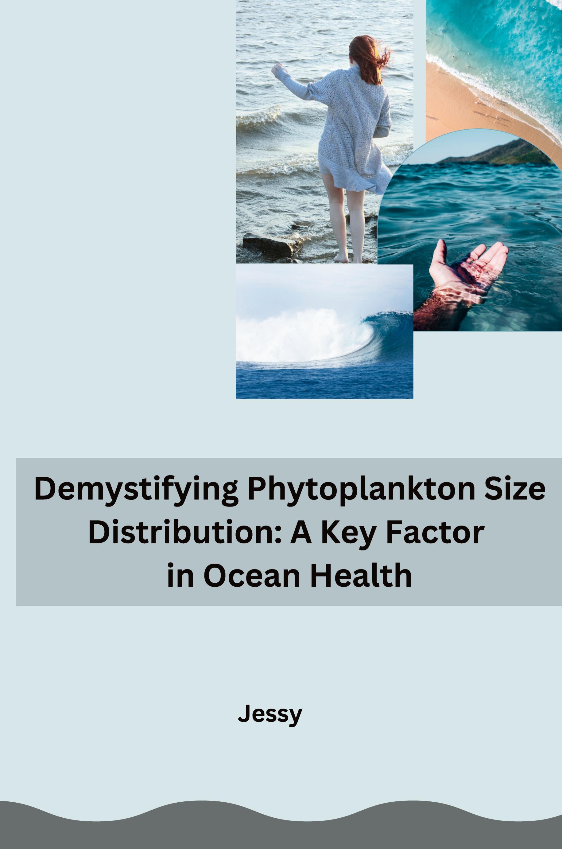 Vorderes Coverbild Demystifying Phytoplankton Size Distribution: A Key Factor in Ocean Health