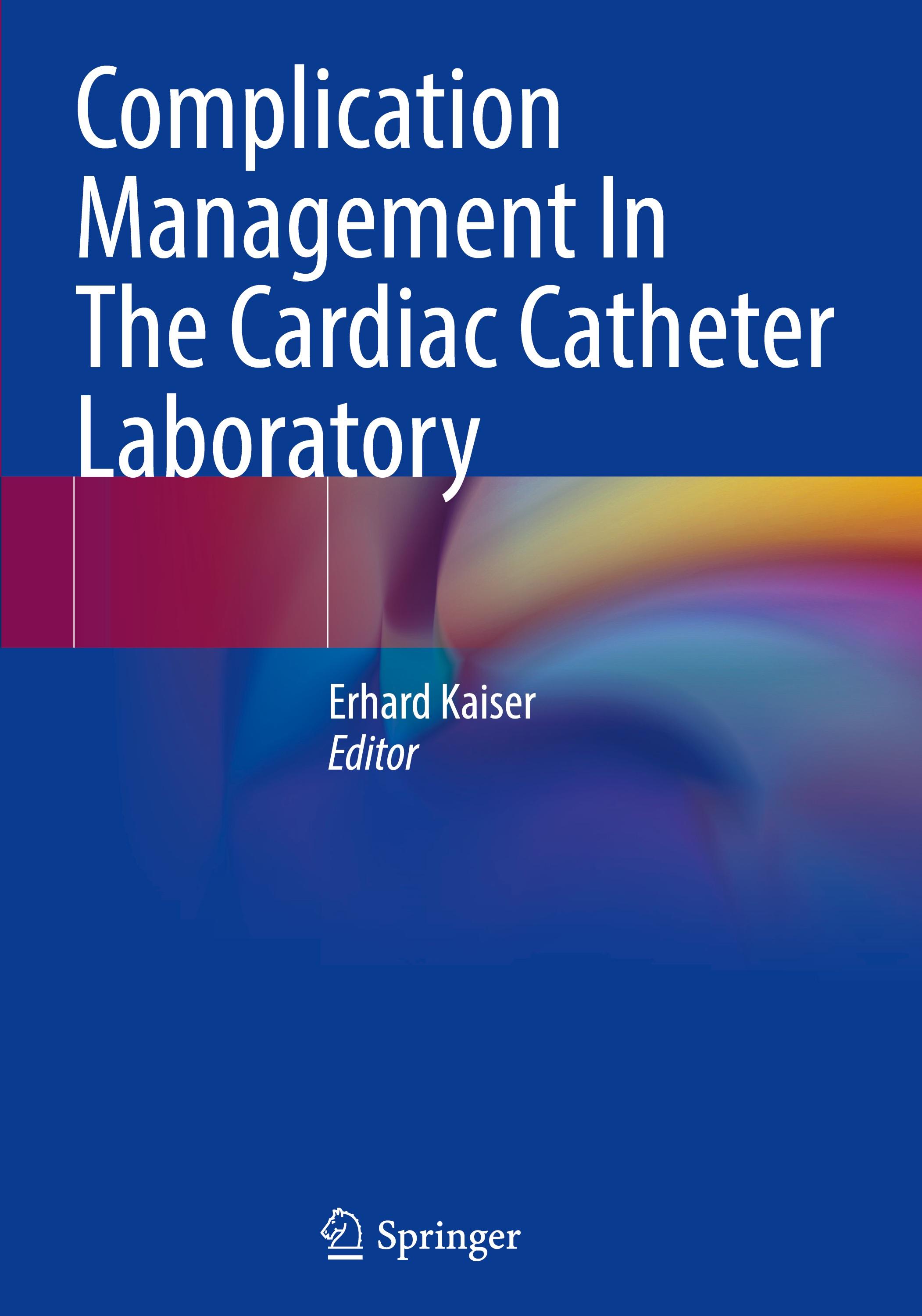 Vorderes Coverbild Complication Management In The Cardiac Catheter Laboratory