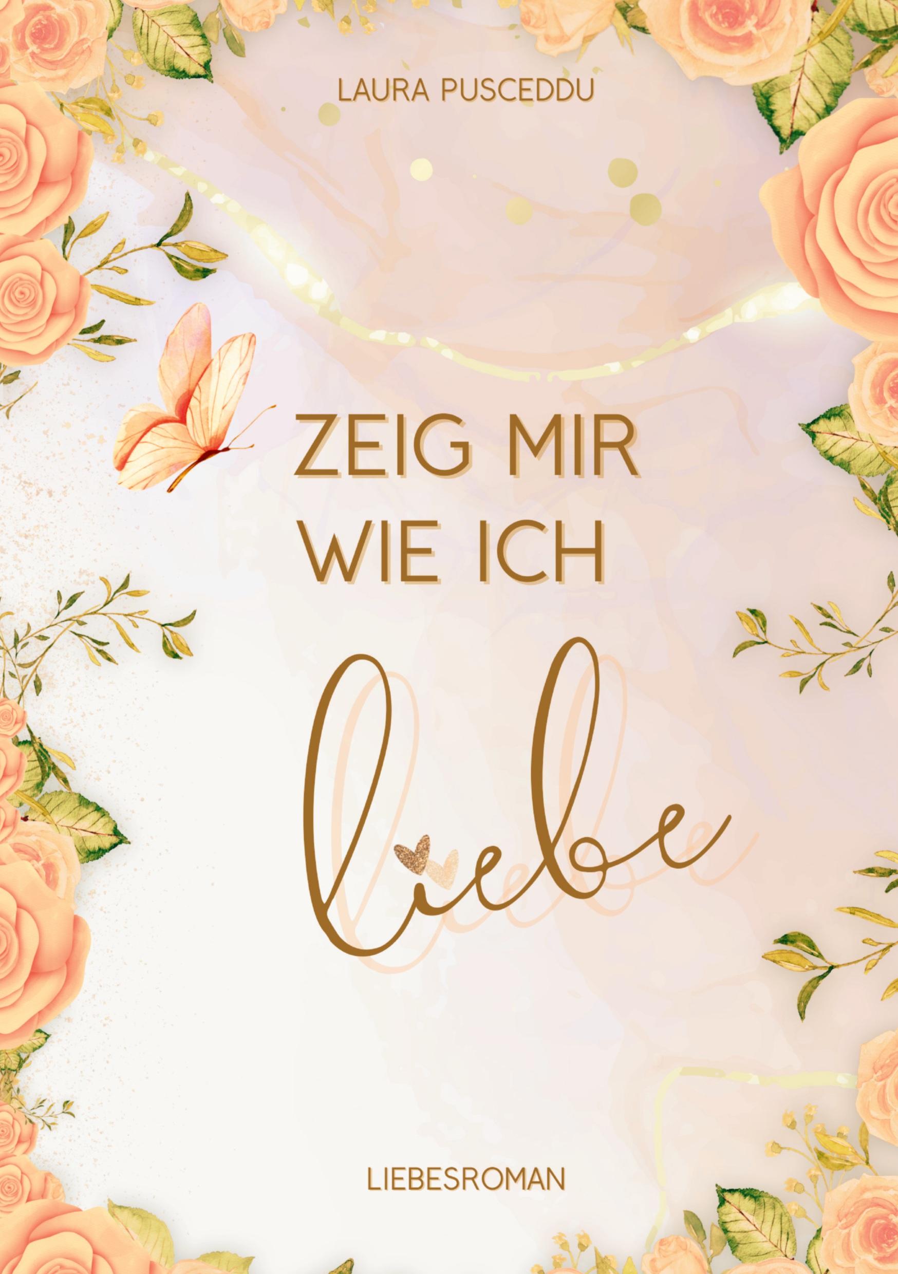 Vorderes Coverbild Zeig mir wie ich liebe