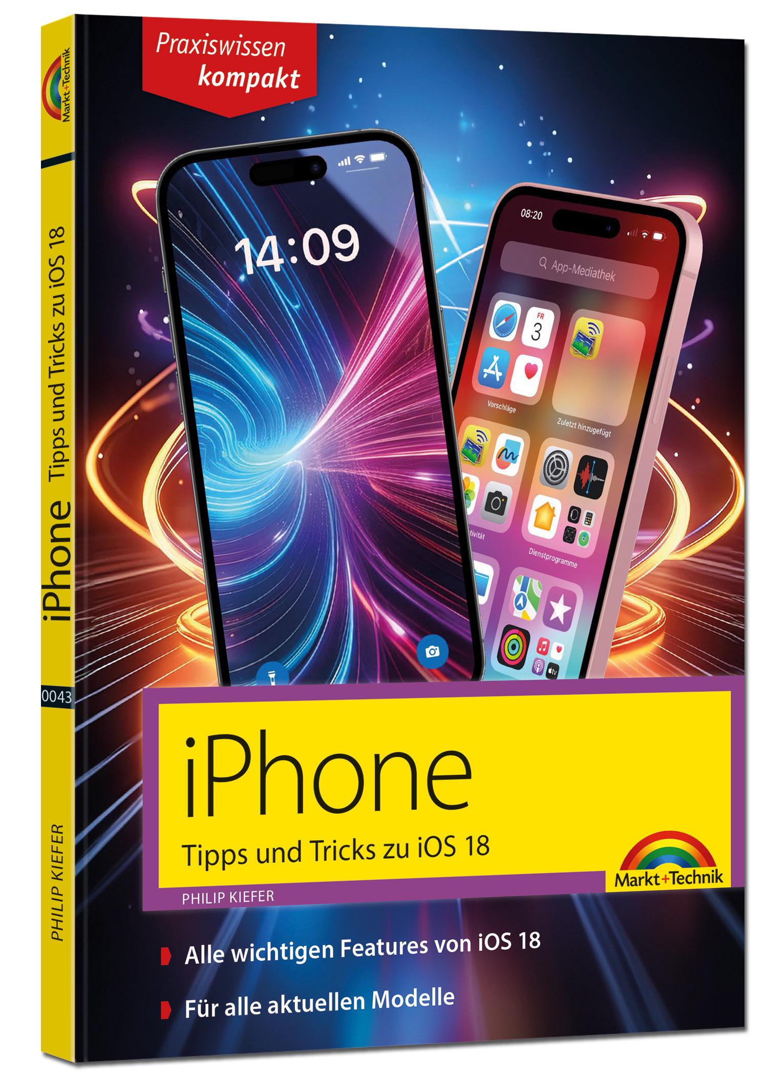 Vorderes Coverbild iPhone - Tipps und Tricks zu iOS 18 - zu allen aktuellen iPhone Modellen - komplett in Farbe