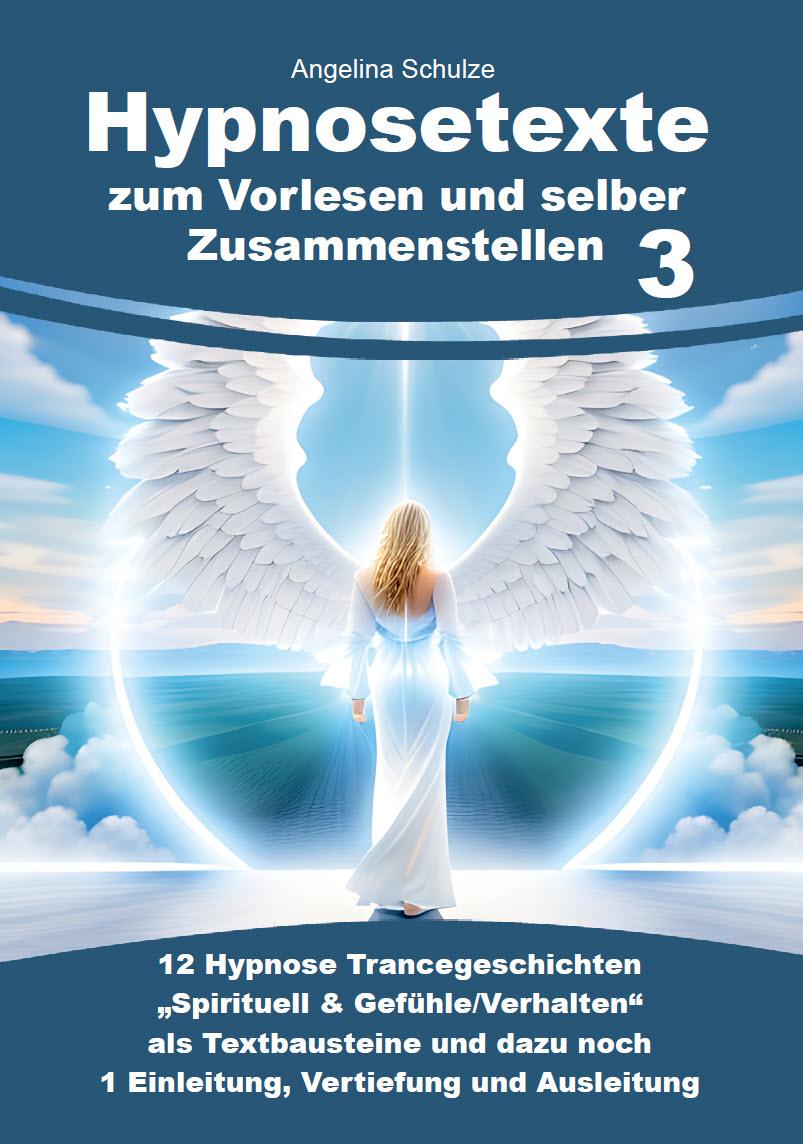 Vorderes Coverbild Hypnosetexte zum Vorlesen und selber Zusammenstellen 3