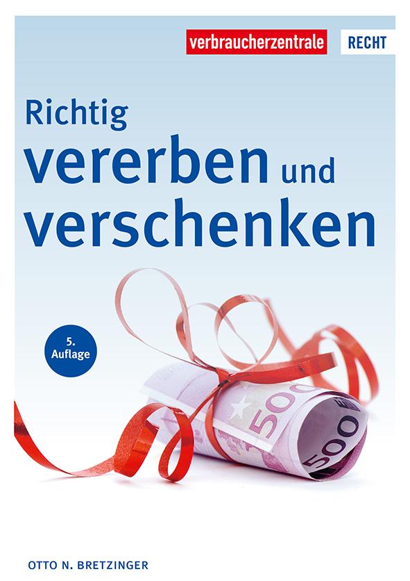 Vorderes Coverbild Richtig vererben und verschenken