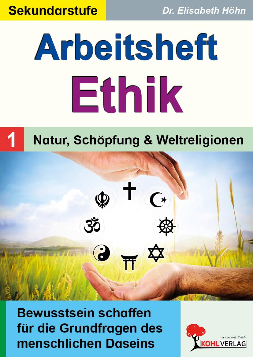 Vorderes Coverbild Arbeitsheft Ethik / Band 1: Natur, Schöpfung & Weltreligionen