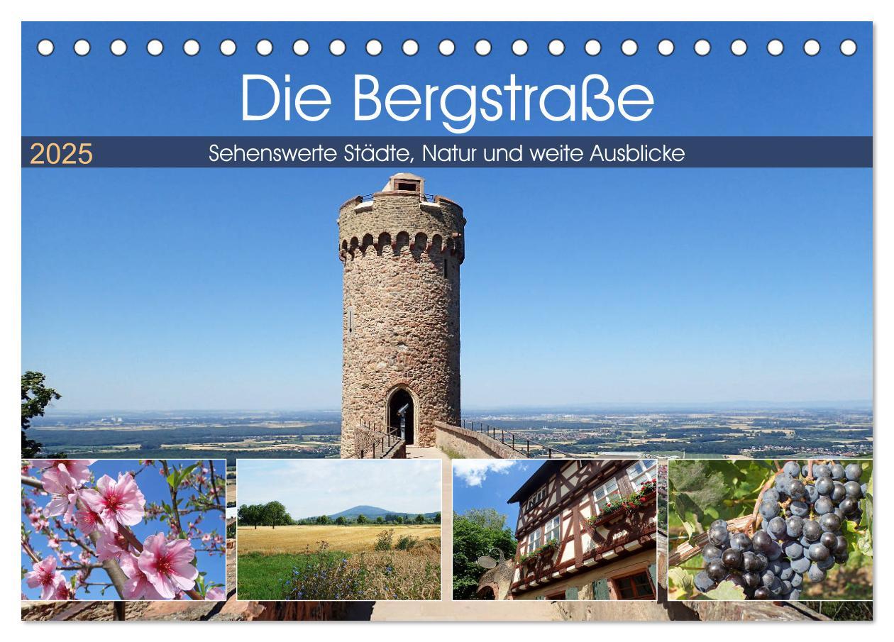 Vorderes Coverbild Die Bergstraße - Sehenswerte Städte, Natur und weite Ausblicke (Tischkalender 2025 DIN A5 quer), CALVENDO Monatskalender