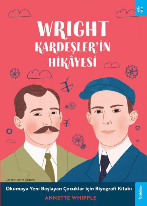 Vorderes Coverbild Wright Kardeslerin Hikayesi;Okumaya Yeni Baslayan Cocuklar icin Biyografi Kitabi