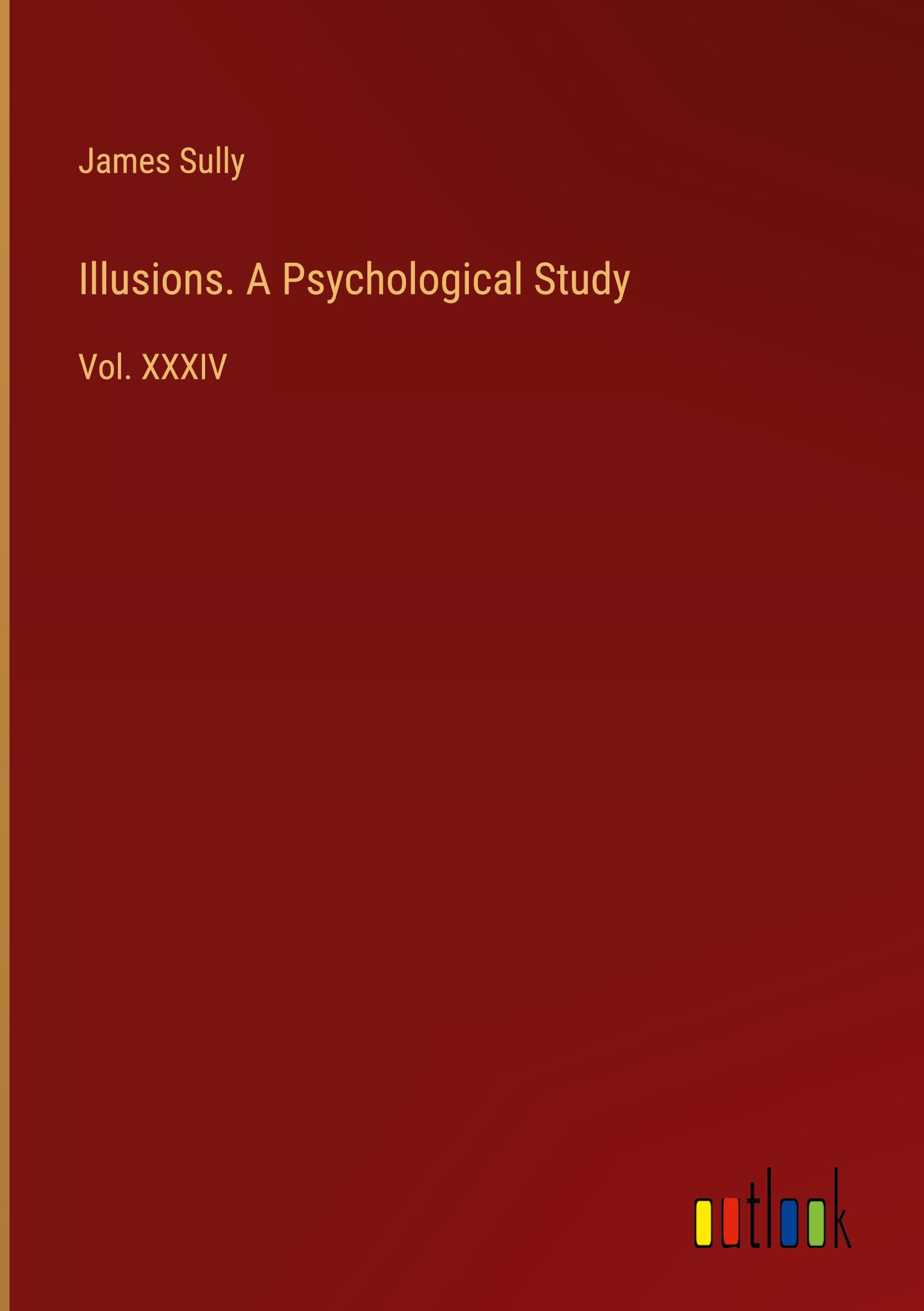 Vorderes Coverbild Illusions. A Psychological Study
