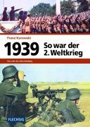 Vorderes Coverbild 1939 - So war der 2. Weltkrieg
