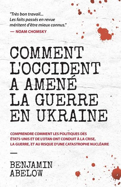 Vorderes Coverbild Comment l'Occident a amené la guerre en Ukraine