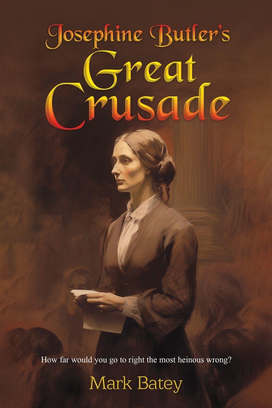 Vorderes Coverbild Josephine Butler's Great Crusade