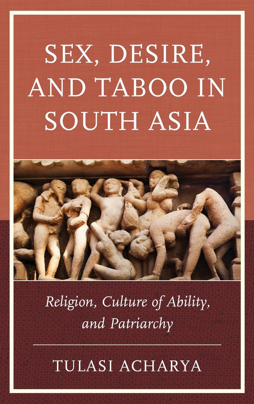 Vorderes Coverbild Sex, Desire, and Taboo in South Asia