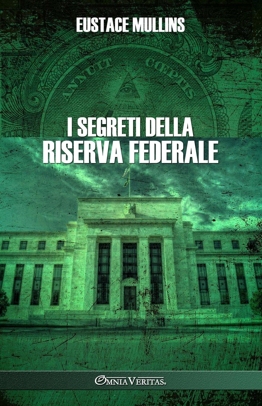 Vorderes Coverbild I segreti della Riserva Federale