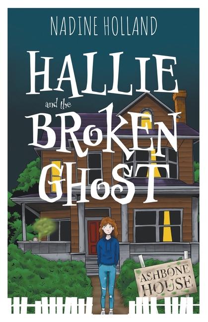 Vorderes Coverbild Hallie and the Broken Ghost