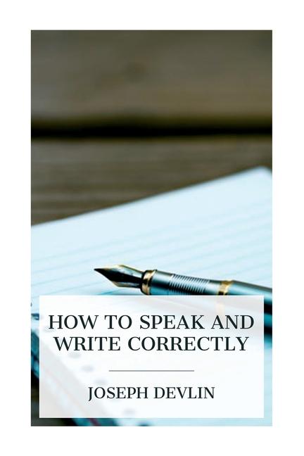 Vorderes Coverbild How to Speak and Write Correctly