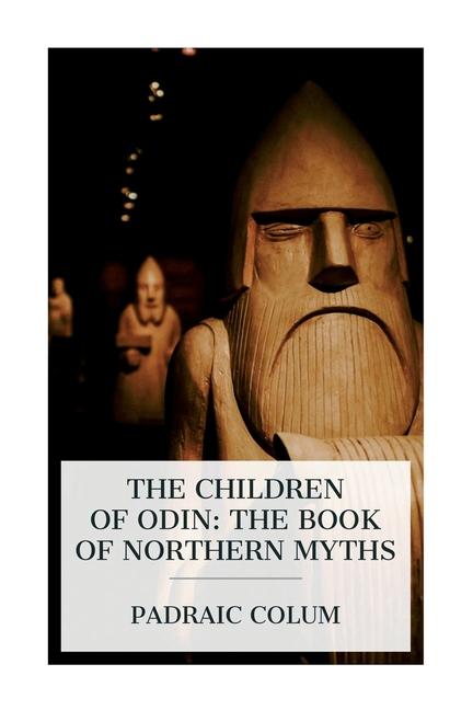 Vorderes Coverbild The Children of Odin: The Book of Northern Myths