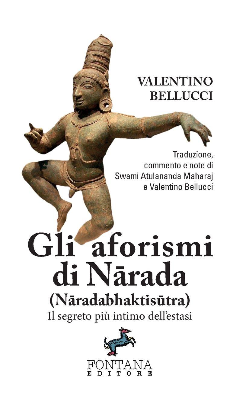 Vorderes Coverbild Gli aforismi di N¿rada (N¿radabhaktis¿tra) - Il segreto più intimo dell'estasi