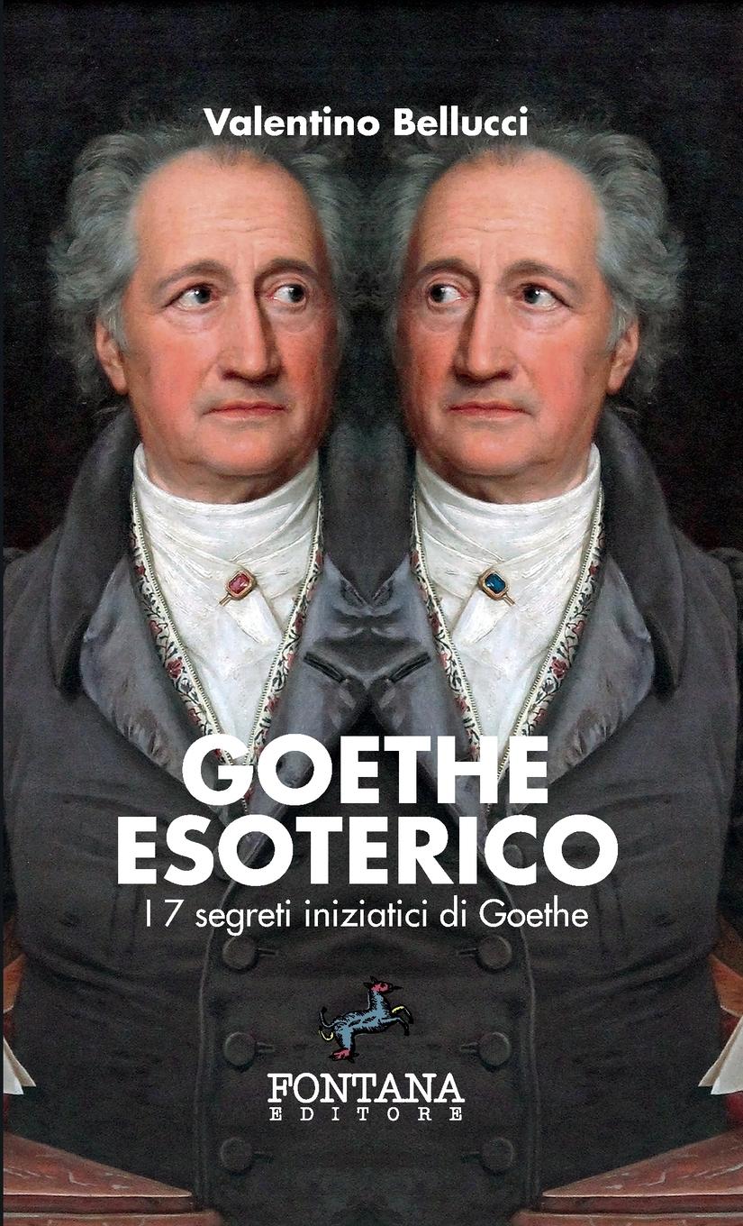 Vorderes Coverbild Goethe Esoterico - I 7 segreti iniziatici di Goethe