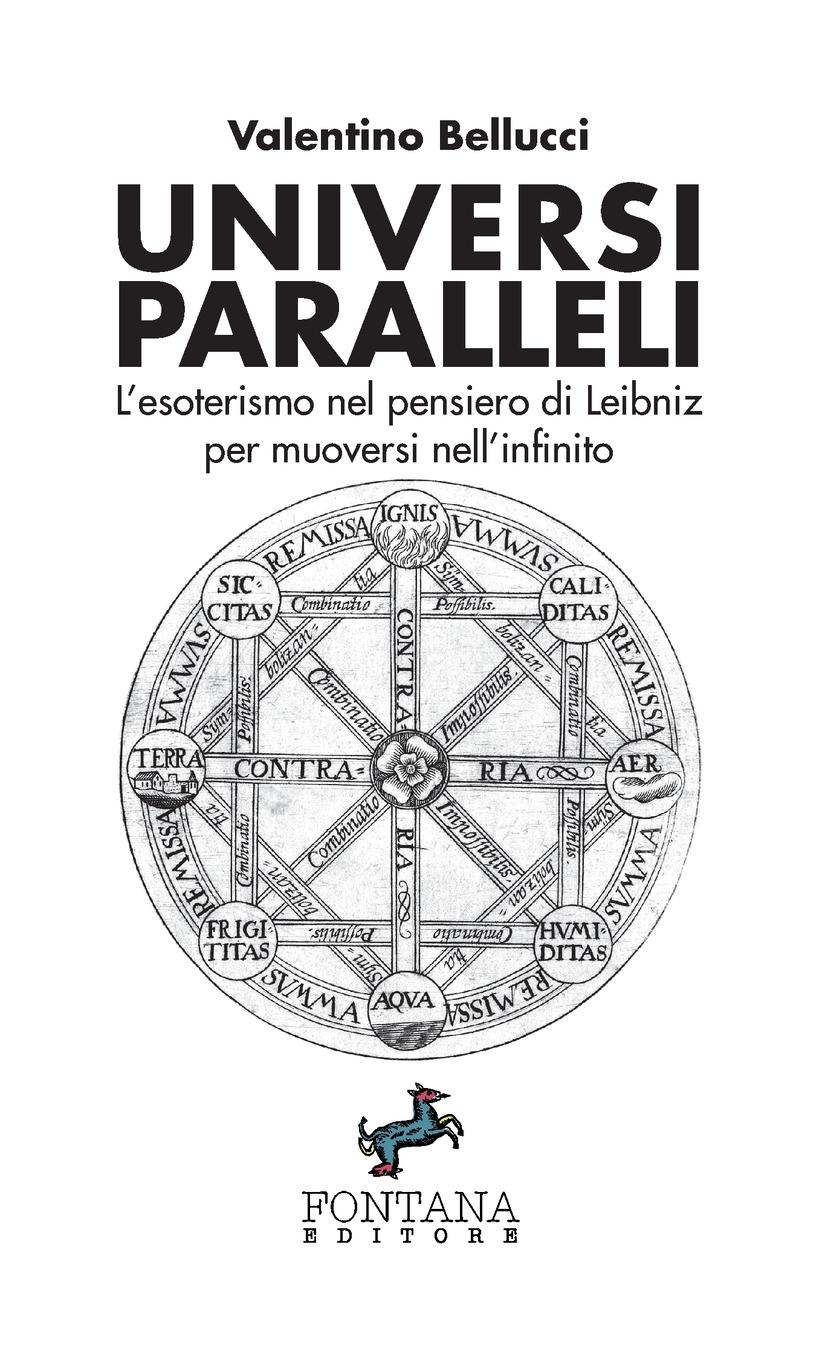 Vorderes Coverbild Universi Paralleli - L'esoterismo nel pensiero di Leibniz per muoversi nell'infinito