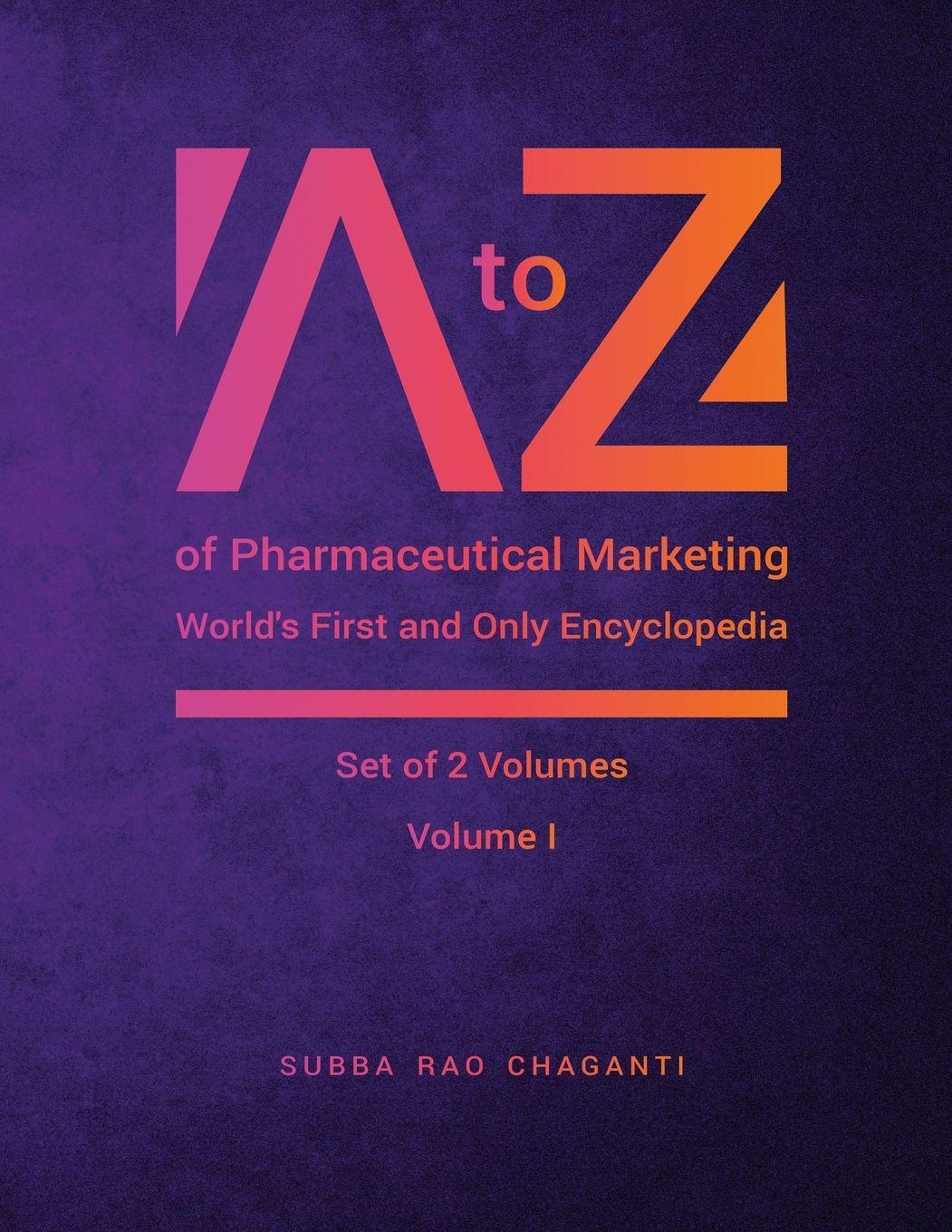 Vorderes Coverbild A to Z of Pharmaceutical Marketing -World's First and Only Encyclopedia, Volume 1