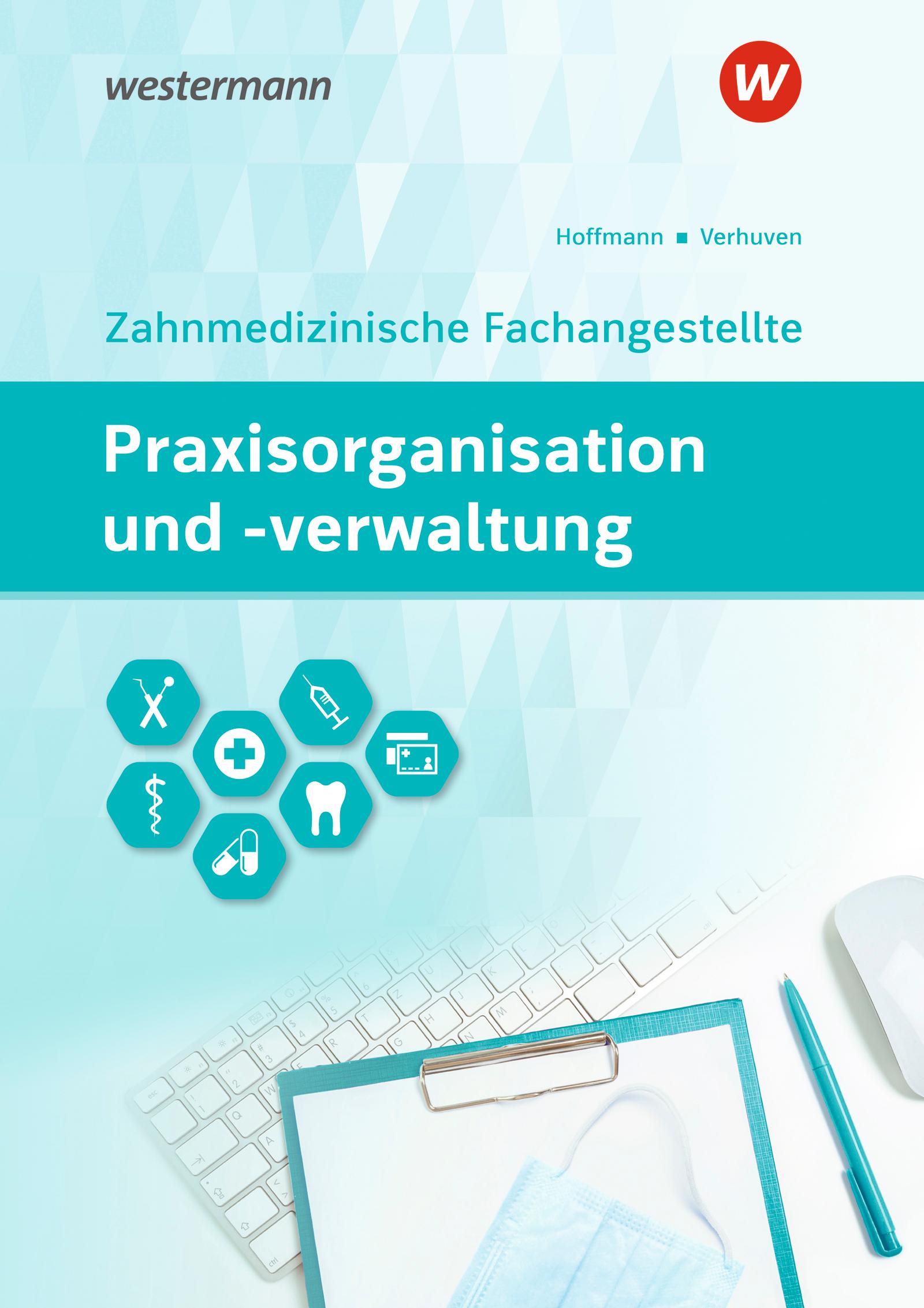 Vorderes Coverbild Praxisorganisation und -verwaltung für Zahnmedizinische Fachangestellte