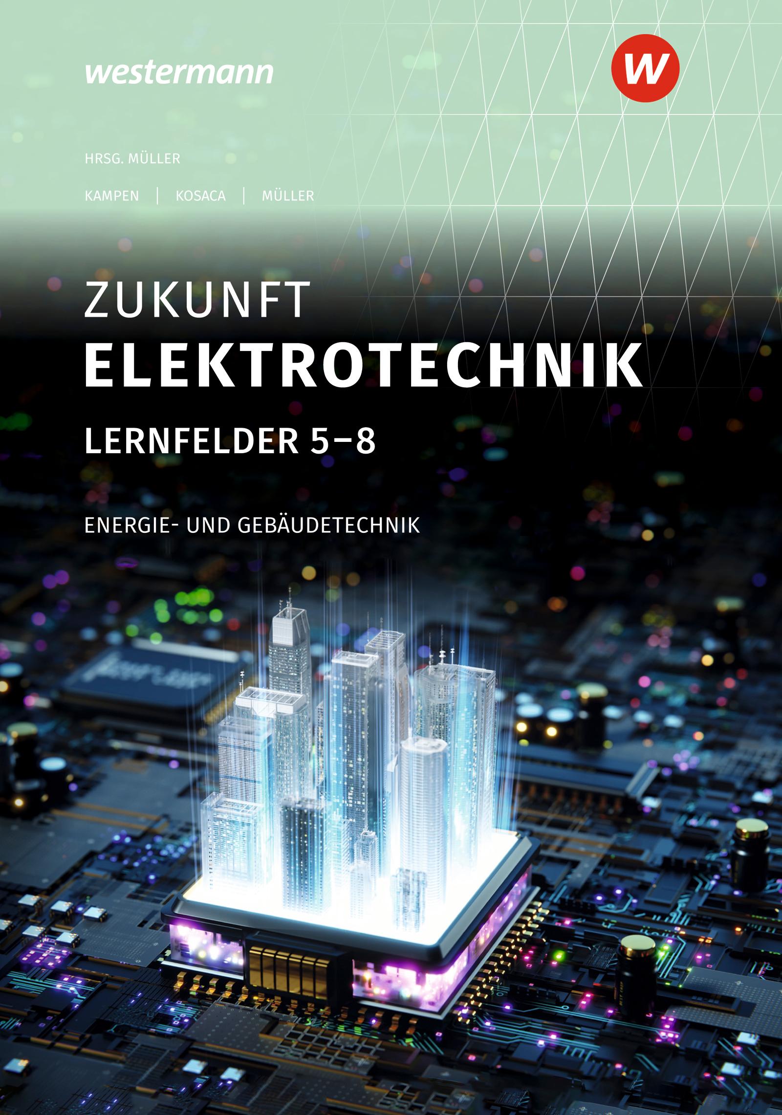 Vorderes Coverbild Zukunft Elektrotechnik. Energie- und Gebäudetechnik LF 5-8 Schulbuch