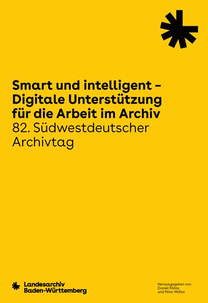 Vorderes Coverbild Smart und intelligent - Digitale Unterstützung für die Arbeit im Archiv