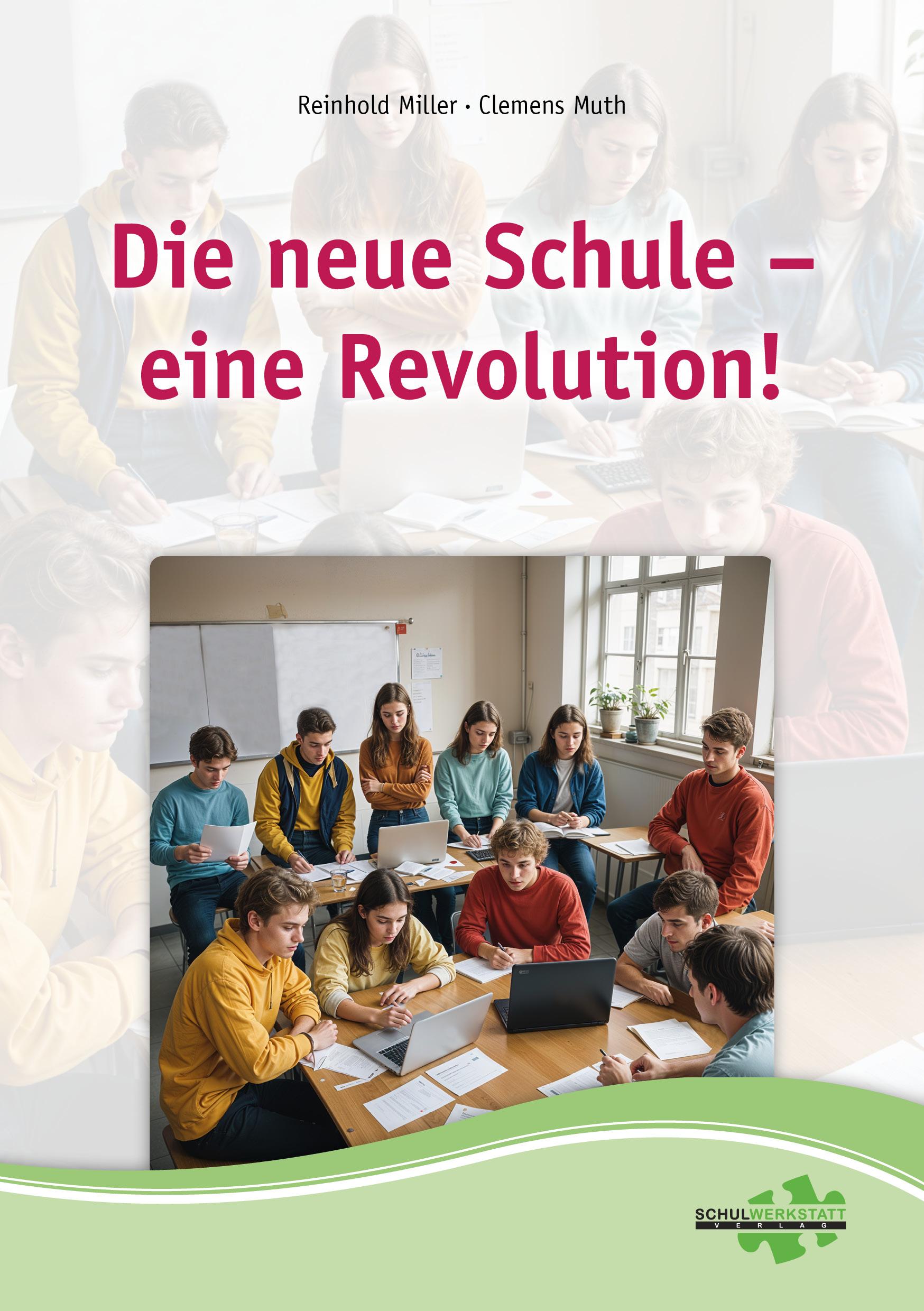 Vorderes Coverbild Die neue Schule - eine Revolution