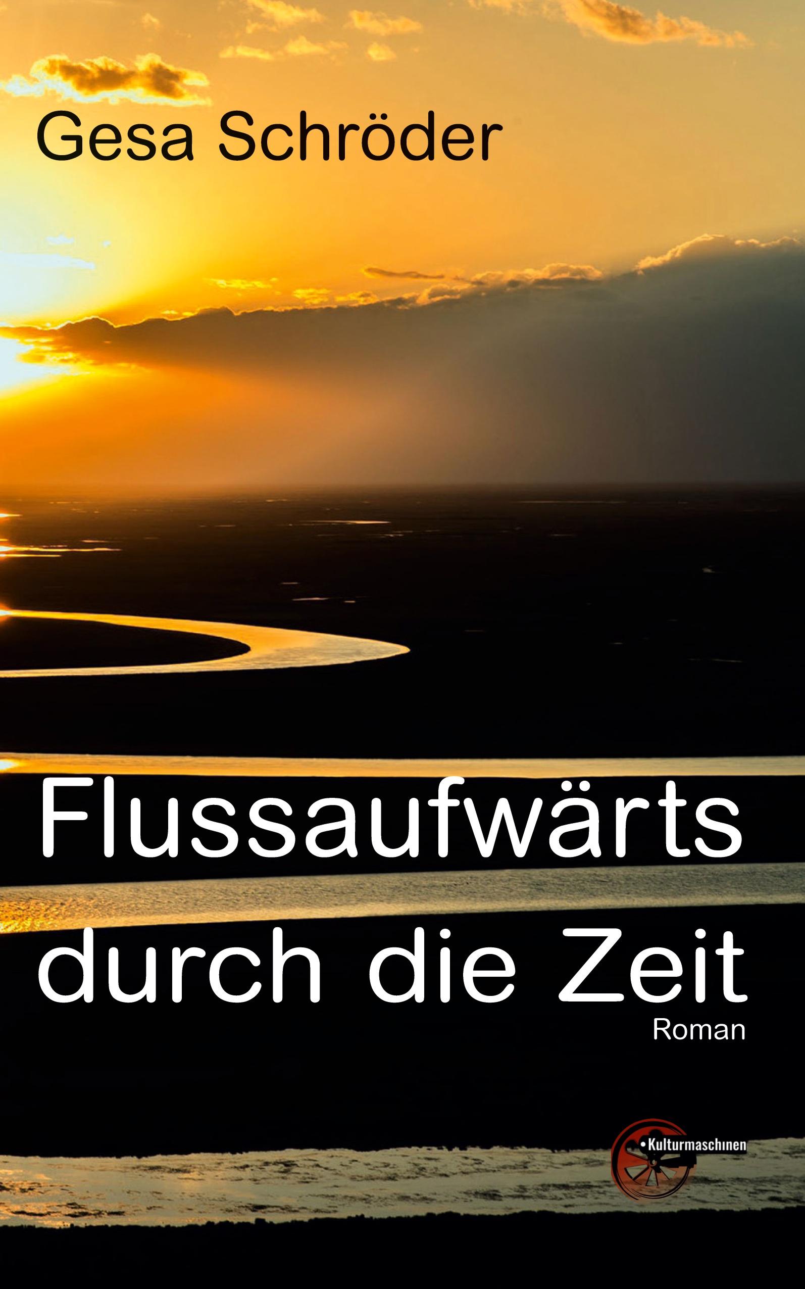 Vorderes Coverbild Flussaufwärts durch die Zeit