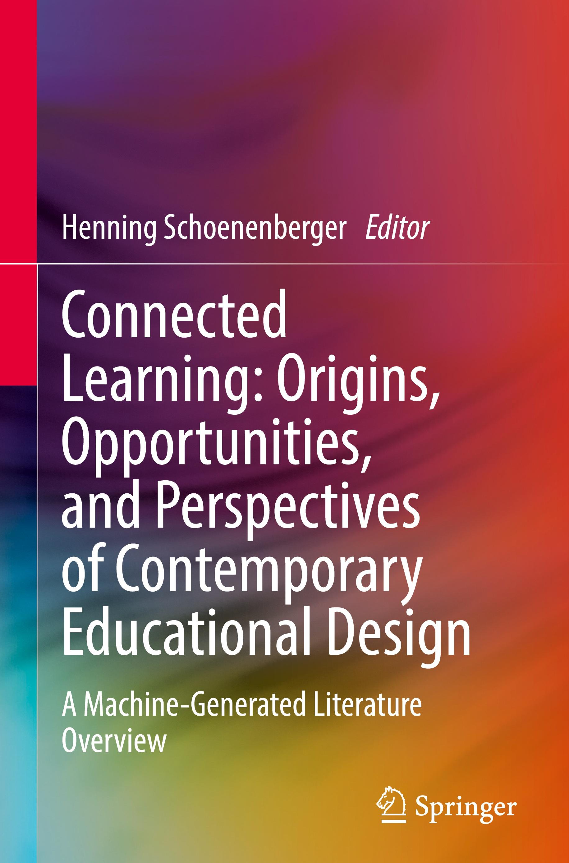 Vorderes Coverbild Connected Learning: Origins, Opportunities, and Perspectives of Contemporary Educational Design