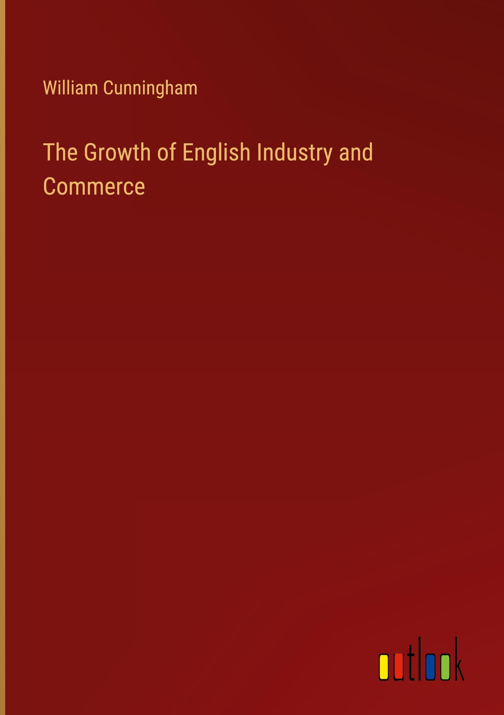 Vorderes Coverbild The Growth of English Industry and Commerce
