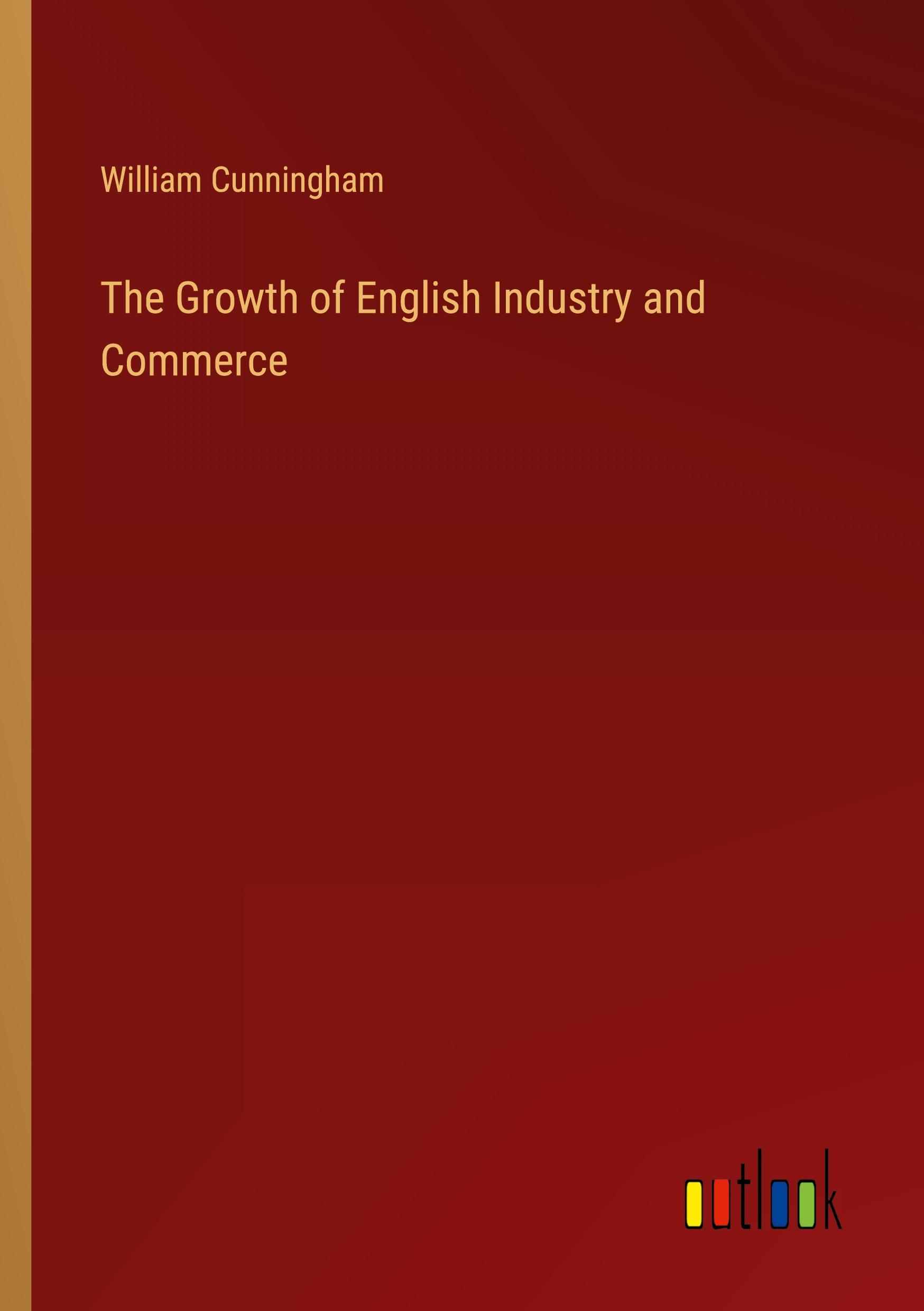 Vorderes Coverbild The Growth of English Industry and Commerce