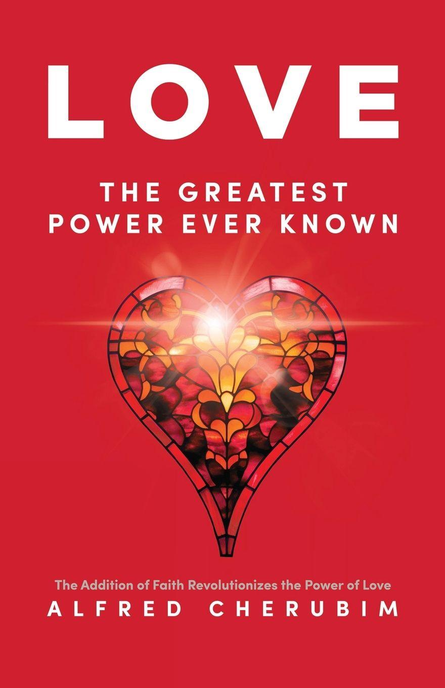 Vorderes Coverbild LOVE The Greatest Power Ever Known