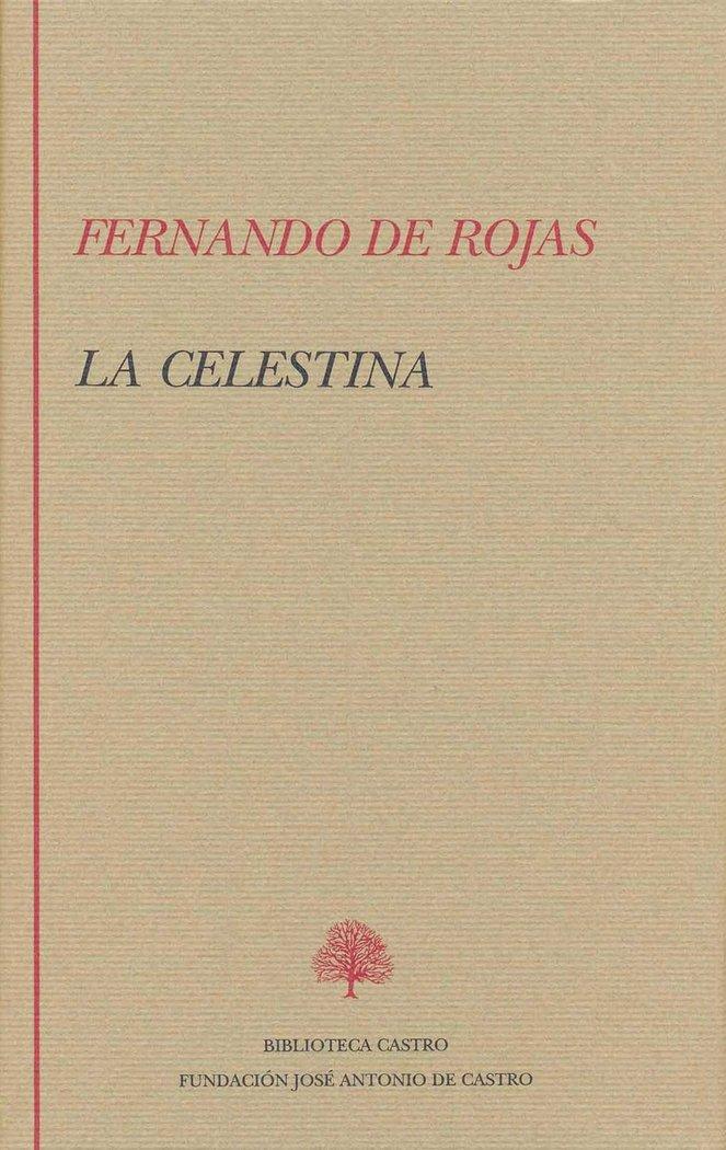 Vorderes Coverbild La Celestina : (tragicomedia de Calisto y Melibea, Salamanca, 1570)